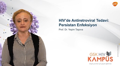 Antiretroviral Tedaviye Yaklaşım - Persistan Enfeksiyon - Prof. Dr. Yeşim Taşova